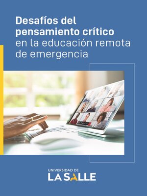 cover image of Desafíos del pensamiento crítico en la educación remota de emergencia